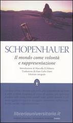 Il mondo come volontà e rappresentazione. Ediz. integrale Il mondo come volontà e rappresentazione. Ediz. integrale