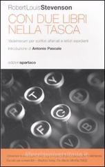 Con due libri nella tasca. Vademecum per scrittori affamati e lettori esordienti Con due libri nella tasca. Vademecum per scrittori affamati e lettori esordienti