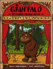 Gruffal�. Magico teatro. Libro pop-up. Con gadget