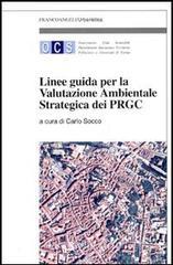 Linee guida per la valutazione ambientale strategica dei PRGC Linee guida per la valutazione ambientale strategica dei PRGC