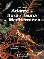 Atlante di flora & fauna del Mediterraneo Atlante di flora & fauna del Mediterraneo