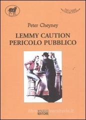 Lemmy caution. Pericolo pubblico Lemmy caution. Pericolo pubblico