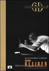 Carlos Kleiber. Il tramonto dell'Occidente