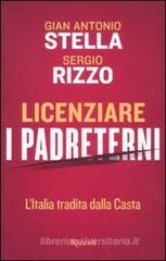 Licenziare i padreterni. LItalia tradita dalla casta. eBook