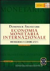 Economia monetaria internazionale. Macroeconomia in economie aperte Economia monetaria internazionale. Macroeconomia in economie aperte