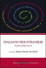 Italiano per stranieri. Il gioco degli errori
