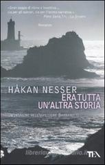 Era tutta un'altra storia