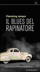 Il blues del rapinatore Il blues del rapinatore
