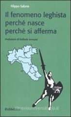 Il fenomeno leghista perch� nasce perch� si afferma