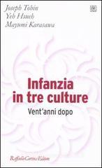 Infanzia in tre culture. Vent'anni dopo Infanzia in tre culture. Vent'anni dopo