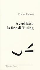Avrei fatto la fine di Turing