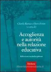 Accoglienza e autorit� nella relazione educativa. Riflessioni multidisciplinari