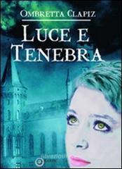 Luce e tenebra Luce e tenebra