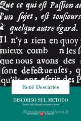 Discorso sul metodo. Testo francese a fronte Discorso sul metodo. Testo francese a fronte