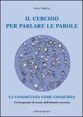 Il cerchio per parlare le parole. La conoscenza come conquista