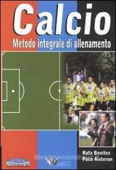 Calcio. Metodo integrale di allenamento. Con 3 videocassette Calcio. Metodo integrale di allenamento. Con 3 videocassette