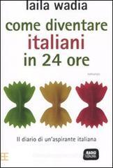 Come diventare italiani in 24 ore Come diventare italiani in 24 ore