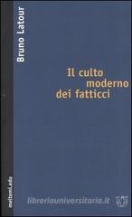 Il culto moderno dei fatticci