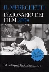 Il Mereghetti. Dizionario dei film 2004