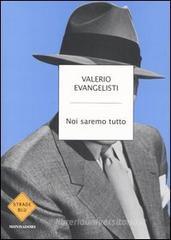 Noi saremo tutto Noi saremo tutto