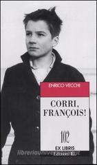 Corri, François! Corri, François!