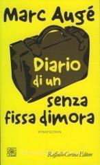 Diario di un senza fissa dimora. Etnofiction Diario di un senza fissa dimora. Etnofiction