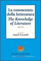 La conoscenza della letteratura-The knowledge of literature vol.6