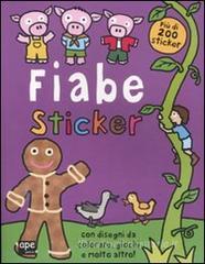 Fiabe. Sticker. Con adesivi Fiabe. Sticker. Con adesivi