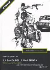 La banda della Uno bianca La banda della Uno bianca
