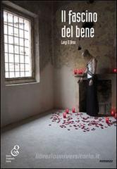 Il fascino del bene