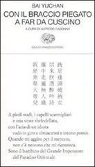 Con il braccio piegato a far da cuscino. Testo cinese a fronte Con il braccio piegato a far da cuscino. Testo cinese a fronte
