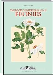 The book of mediterranean peonies. Ediz. italiana e inglese