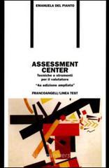 Assessment center. Tecniche e strumenti per il valutatore Assessment center. Tecniche e strumenti per il valutatore