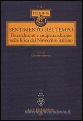 Sentimento del tempo. Petrarchismo e antipetrarchismo nella lirica del Novecento italiano
