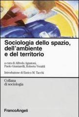 Sociologia dello spazio, dell'ambiente e del territorio Sociologia dello spazio, dell'ambiente e del territorio
