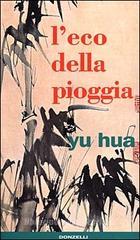 L' eco della pioggia L' eco della pioggia