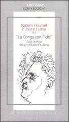 «La conga con Fidel». Ballo poetico della rivoluzione cubana «La conga con Fidel». Ballo poetico della rivoluzione cubana