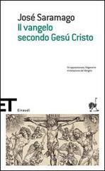 Il Vangelo secondo Gesù Cristo Il Vangelo secondo Gesù Cristo