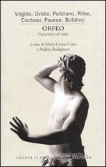 Orfeo. Variazioni sul mito Orfeo. Variazioni sul mito