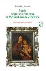 Maria, segno e strumento di riconciliazione e di pace nel magistero di Giovanni Paolo II