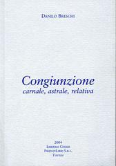 Congiunzione. Carnale, astrale, relativa