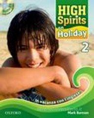 High spirits on holiday. In vacanza con l'inglese! Con CD Audio. Per la Scuola media vol.2 High spirits on holiday. In vacanza con l'inglese! Con CD Audio. Per la Scuola media vol.2