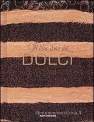 Il libro d'oro dei dolci Il libro d'oro dei dolci