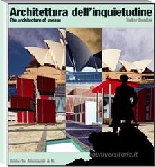 Architettura dell'inquietudine. The architecture of unease