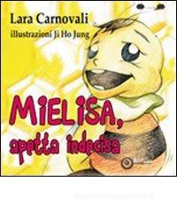 Mielisa, apetta indecisa Mielisa, apetta indecisa