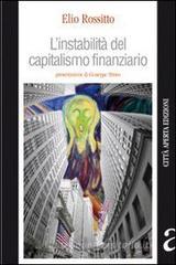 L' instabilitą del capitalismo finanziario L' instabilitą del capitalismo finanziario