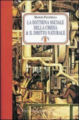 La dottrina sociale della chiesa e il diritto naturale La dottrina sociale della chiesa e il diritto naturale