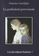 Le perfezioni provvisorie Le perfezioni provvisorie