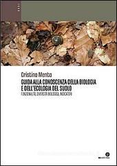 Guida alla conoscenza della biologia e dell'ecologia del suolo. Funzionalità, diversità biologica, indicatori Guida alla conoscenza della biologia e dell'ecologia del suolo. Funzionalità, diversità biologica, indicatori