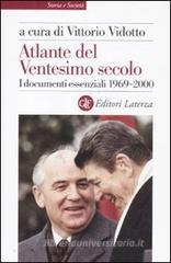 Atlante del ventesimo secolo. I documenti essenziali. 1969-2000 vol.4